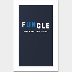 This cool uncle tshirt is for every best uncle out there. Let your family know that you are the best 'Funkle' to your niece & nephew. A great birthday gift uncle tee or Christmas present for a new uncle or longtime fun uncle who's a top babysitter.A funny parent shirt that makes you laugh on the next family dinner. Your uncle rocks? Then get him a hilarious uncle shirt for Thanksgiving holiday. A great gift to say thanks to your uncle and be thankful for your uncle. -- Choose from our vast selection of art prints and posters to match with your desired size to make the perfect print or poster. Pick your favorite: Movies, TV Shows, Art, and so much more! Available in mini, small, medium, large, and extra-large depending on the design. For men, women, and children. Perfect for decoration. Uncle Tshirt, Cool Uncle, Uncle Gifts, Thanksgiving Holiday, Be Thankful, Great Birthday Gifts, Parenting Humor, Niece And Nephew, Holidays Thanksgiving