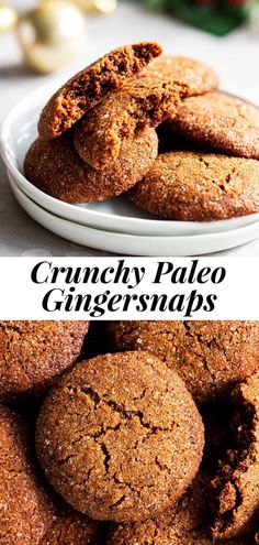 some cookies are stacked on top of each other with the words crunchy paleo ginger snaps