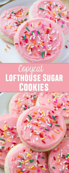 pink frosted sugar cookies with sprinkles on top and the words copycat lofthouse sugar cookies