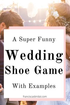 a wedding shoe game with examples