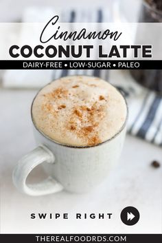 cinnamon coconut latte in a white mug with text overlay