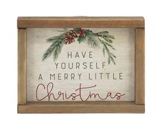 a wooden frame with the words have yourself a merry little christmas