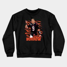 Joe Burrow - Cincinnati Bengals - quaterback - 9 -- Choose from our vast selection of crewneck sweatshirts to match with your favorite design to make the perfect custom graphic crewneck sweatshirt. Pick your favorite: Crewneck Sweatshirt or Lightweight Crewneck Sweatshirt. Customize your color! For men and women. Fan Merchandise Fall Sweatshirt With Screen Print, Long Sleeve T-shirt For Sports Events In Fall, Fall Long Sleeve Sports T-shirt, Fall Crew Neck Tops For Sports Events, Fall Long Sleeve T-shirt For Sports Events, Fleece Graphic Print Sweatshirt For Fans, Fan Apparel Sweatshirt With Ribbed Cuffs And Crew Neck, Fan Apparel Fleece Sweatshirt With Graphic Print, Crew Neck Graphic Print Sweatshirt For Sports Season