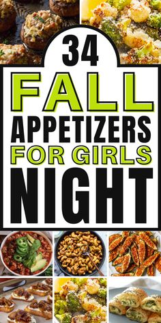 the cover of 34 fall appetizers for girls night