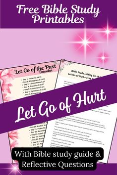 the let go of hurt bible study guide with free printables for kids and adults