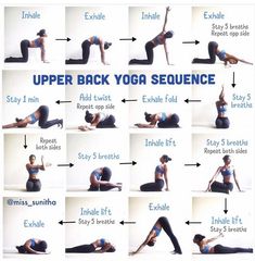 a woman doing yoga poses with the words upper back yoga sequence