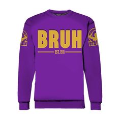 a purple sweatshirt with the word bruh on it and gold lettering in yellow letters