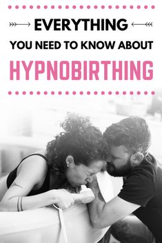 two people kissing each other with the caption everything you need to know about hypnobbithing