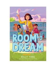 the book room to dream by kelly yang is shown in front of an image of two children