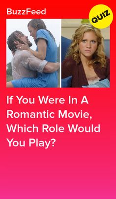 the movie poster for if you were in a romantic movie, which role would you play?