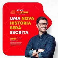 a man with glasses standing in front of a red sign that says uma nova historiia sera escrita