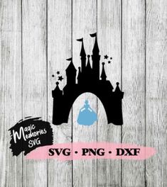 disney castle svg cut file is shown on a wooden background with the words, magic memories