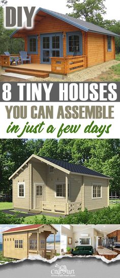 an advertisement for a tiny house with the words 8 tiny houses you can assemble in just a few days