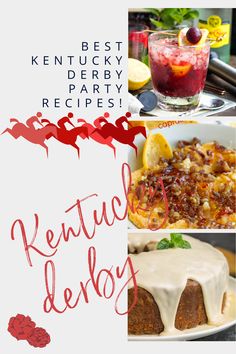 the best kentucky derby party recipe is featured in this collage with images of desserts and drinks