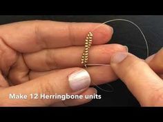 two hands are working on some beading with beads and thread in the background is text that reads make 12 herringbone units