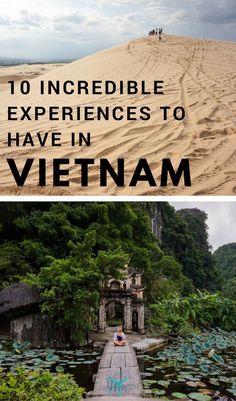 two photos with the words how to incredible experiences to have in vietnam on top and bottom