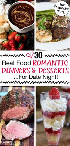 dinner and desserts for date night with text overlay that reads real food romantic dinners & desserts for date nights