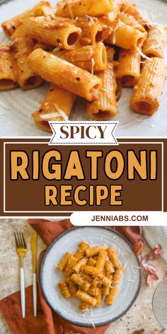 rigatoni recipe with text overlay that reads spicy rigatoni recipe on it