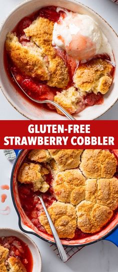 strawberry cobbler in a bowl with ice cream on top and the text gluten - free strawberry cobbler below