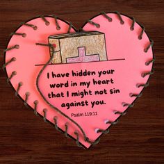 a heart shaped cake with the words i have hidden your word in my heart that i might not sin against you