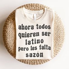 If your loved one is a member of the Latinx community, and loves to rep their heritage, or simply loves a good pun, this shirt is perfect! With its soft cotton construction and stylish graphics, this Spanish shirt will make them smile every time they wear it. Note: ♡ Our shirts are made to order specially for you. We have included size charts and a quick memo on finding the perfect size!  ♡ We don't accept returns or exchanges. Please check our color and size charts before you place your order : Inspirational Crew Neck T-shirt As Gift, Inspirational White T-shirt As Gift, Inspirational White T-shirt For Gift, White Graphic Tee With Custom Text, Inspirational White Top As Gift, Inspirational White Top For Gifts, Gift White Slogan T-shirt, Senora Life, Mexican T Shirts