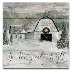 a white barn with a wreath on it and the words, be merry and bright