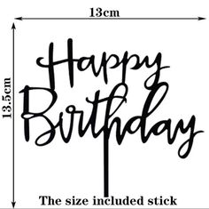 happy birthday cake topper with the size included stick