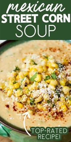 mexican street corn soup in a green bowl