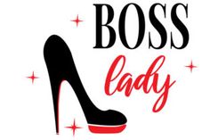 a black high heel shoe with the words boss lady in red lettering on white background