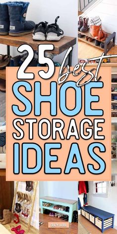 the 25 best shoe storage ideas for shoes and other items in this list are great