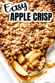 an apple crisp in a casserole dish with the words easy apple crisp above it