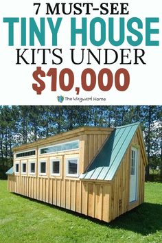 the tiny house kit is under $ 10, 000 and it's for sale