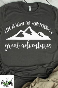 Life is meant for good friends and great adventures shirt.Such a great shirt for a friend trip, or vacation. Also a nice shirt for a friend who loves adventure. #vacationshirts #girlstripshirts #girlstrip #friendtripshirts #familyvacationshirts #goodfriendsgift #goodfriendsshirtidea #goodfriendsshirts #goodfriendsandgreatadventures #adventureshirt #adventurequotes #adventuresayings #greatadventuresshirt #mountainsshirt #triptothemountains #mountainvacationshirt Friend Trip, T Shirt Print Design, Girls Weekend Shirts, Friend Vacation, Travel Tshirt, Girls Trip Shirts, Cruise Shirt, Family Vacation Shirts, Adventure Shirt