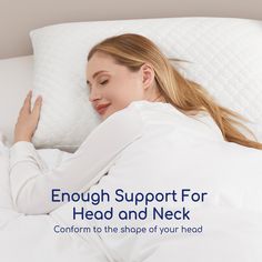 a woman laying in bed with the words enough support for head and neck comfort to the shape of your head