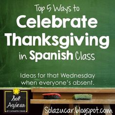 a blackboard with the words celebrate thanksgiving in spanish class