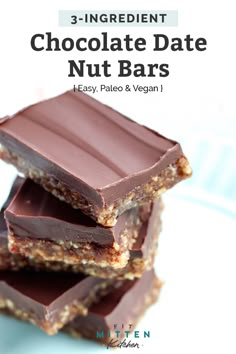 3 ingredient chocolate date nut bars stacked on top of each other with text overlay