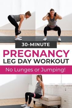 the 30 - minute pregancy leg day workout is perfect for any type of woman