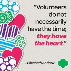 a quote from elizabeth andrews about volunteers do not necessily have the time they have the heart