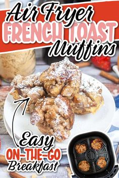 an advertisement for french toast muffins on the go breakfast table