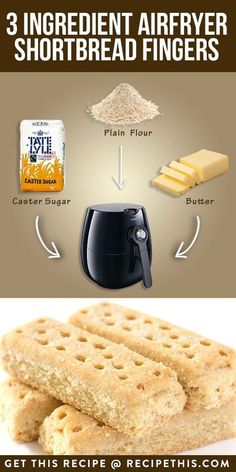 three ingredient air fryer shortbread fingers are shown with instructions to make them easy and delicious