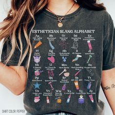 Introducing our Esthetician Slang Alphabet Shirt - the ultimate fun tee for skin therapists and skincare specialists! Perfect as a gift for estheticians, medspa professionals, skin bosses, cosmetologists, and beauticians, this stylish and comfortable shirt showcases the unique lingo of the beauty industry. Celebrate your passion for skincare with this must-have addition to your wardrobe! SPECS: * Gildan Comfort Colors 1717, very durable and comfy * UNISEX sizing * 100% Garment-dyed ringspun cott Skincare Specialist, Cosmetologist Gifts, Oxygen Facial, Skin Therapist, Eye Vitamins, Skin Aesthetics, Beauty Mask, San Jose Ca, Med Spa