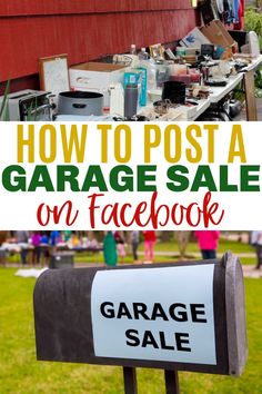 a garage sale sign with text overlaying how to post a garage sale on facebook