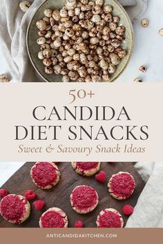 the cover of 50 + candida diet snacks sweet and savory snack ideas