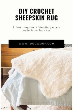 a sheepskin rug is shown with the text diy crochet sheepskin rug