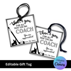 two black and white tags with the words thank you for all you do coach