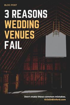 a barn with the words 3 reasons wedding venues fail