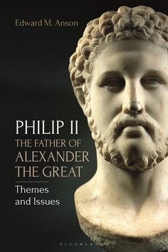 the cover of philip ii, the father of alexandria and the great