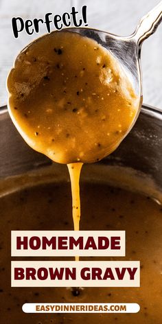 homemade brown gravy being poured into a pot with text overlay that reads, how to make perfect homemade brown gravy