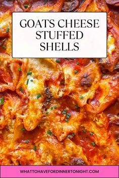 an image of goat's cheese stuffed shells with text overlay that reads goats cheese stuffed shells