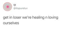 two tweets with the words, get in closer we're having no loving ourselves